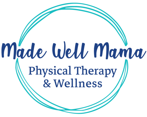 Made Well Mama Physical Therapy & Wellness